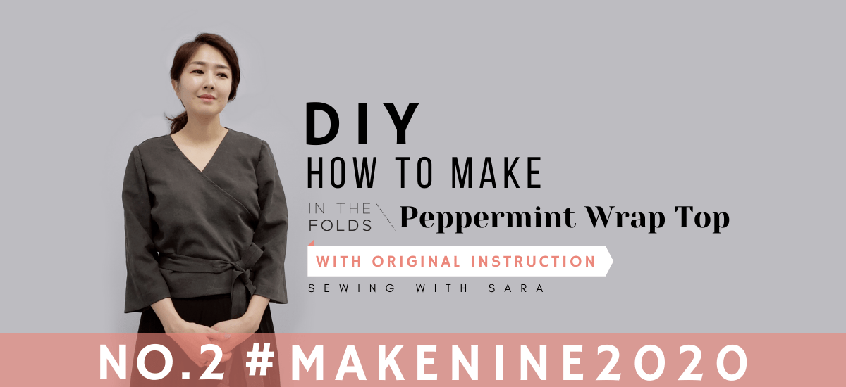 DIY Wrap Top: How To Make Tutorial (Free Pattern from Peppermint Magazine) MAKENINE NO.2 Such a Beautiful End Result!