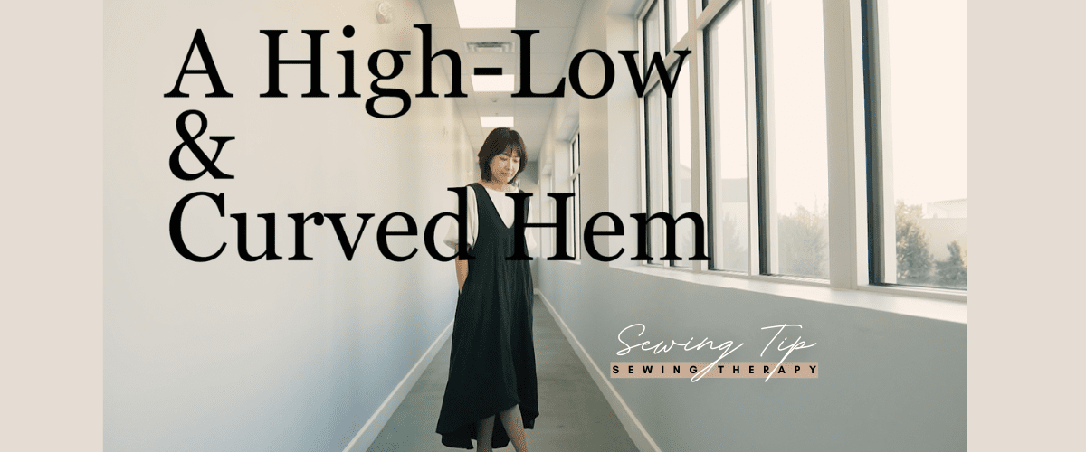 How To Sewing Tips & Tricks | A High-Low & Curved Hem