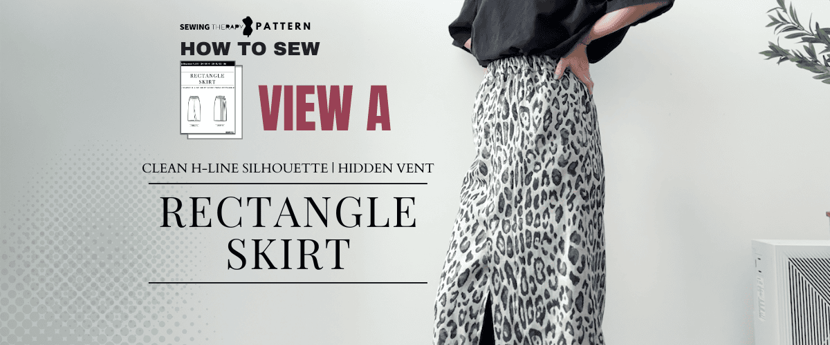 The Skirt That Speaks Simplicity | Let’s Sew the Rectangle Skirt View A Together 🧵