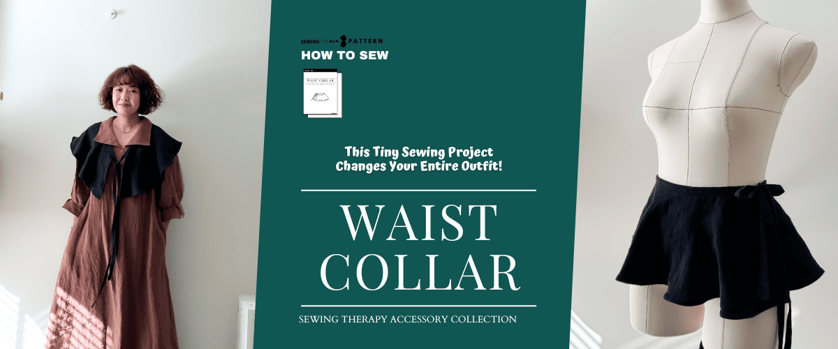 Waist Collar – This Tiny Sewing Project Changes Your Entire Outfit